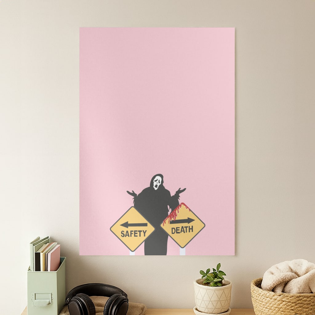 Safety Or Death - Scream Poster