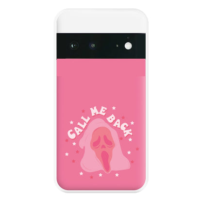 Call Me Back Ghostface - Scream Phone Case for Google Pixel 6a