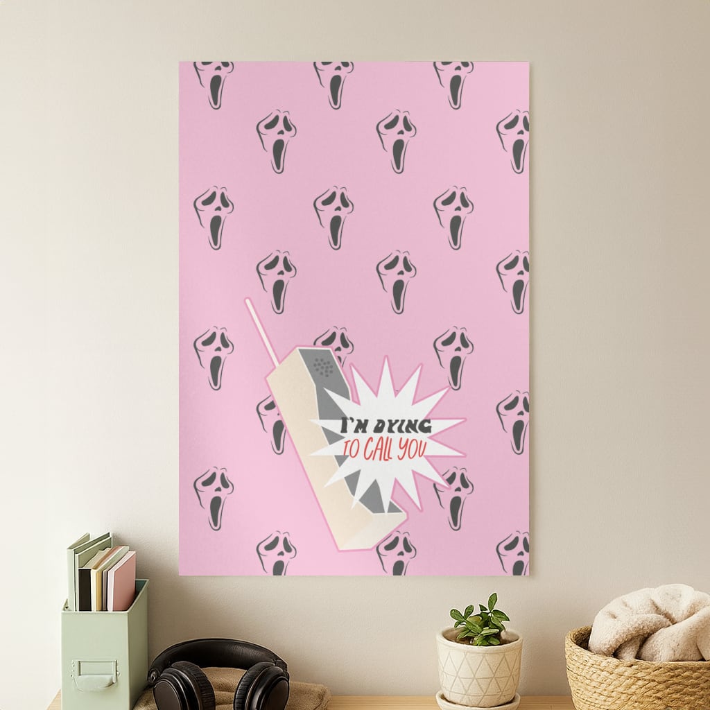 I'm Dying To Call You - Scream Poster