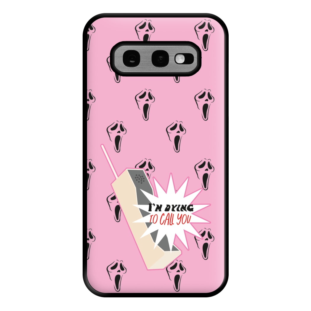 I'm Dying To Call You - Scream Phone Case for Galaxy S10e