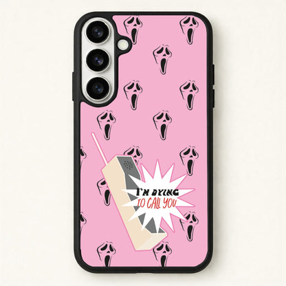 I'm Dying To Call You - Scream Phone Case for Galaxy S26 Plus