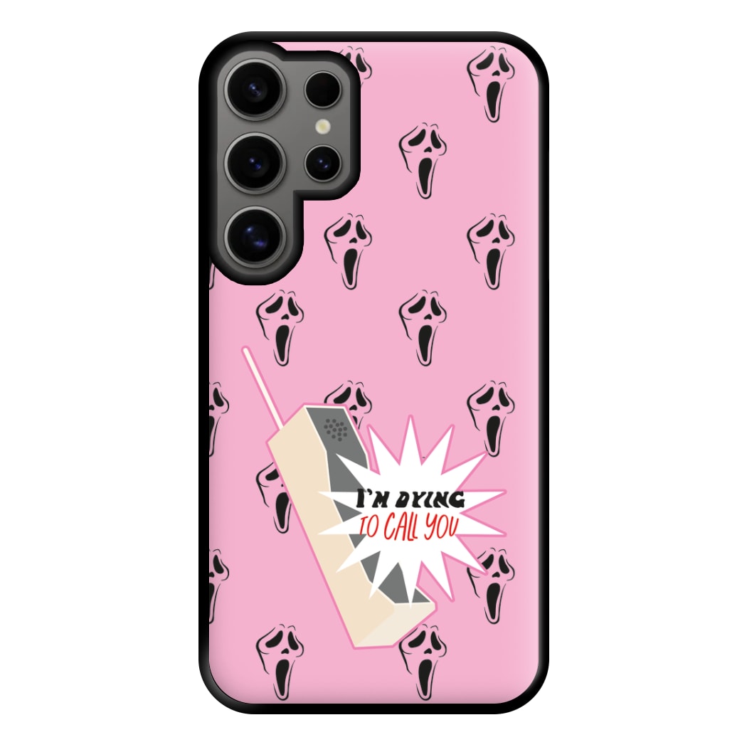 I'm Dying To Call You - Scream Phone Case for Galaxy S24 Ultra