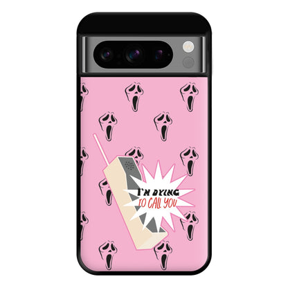 I'm Dying To Call You - Scream Phone Case for Google Pixel 8 Pro