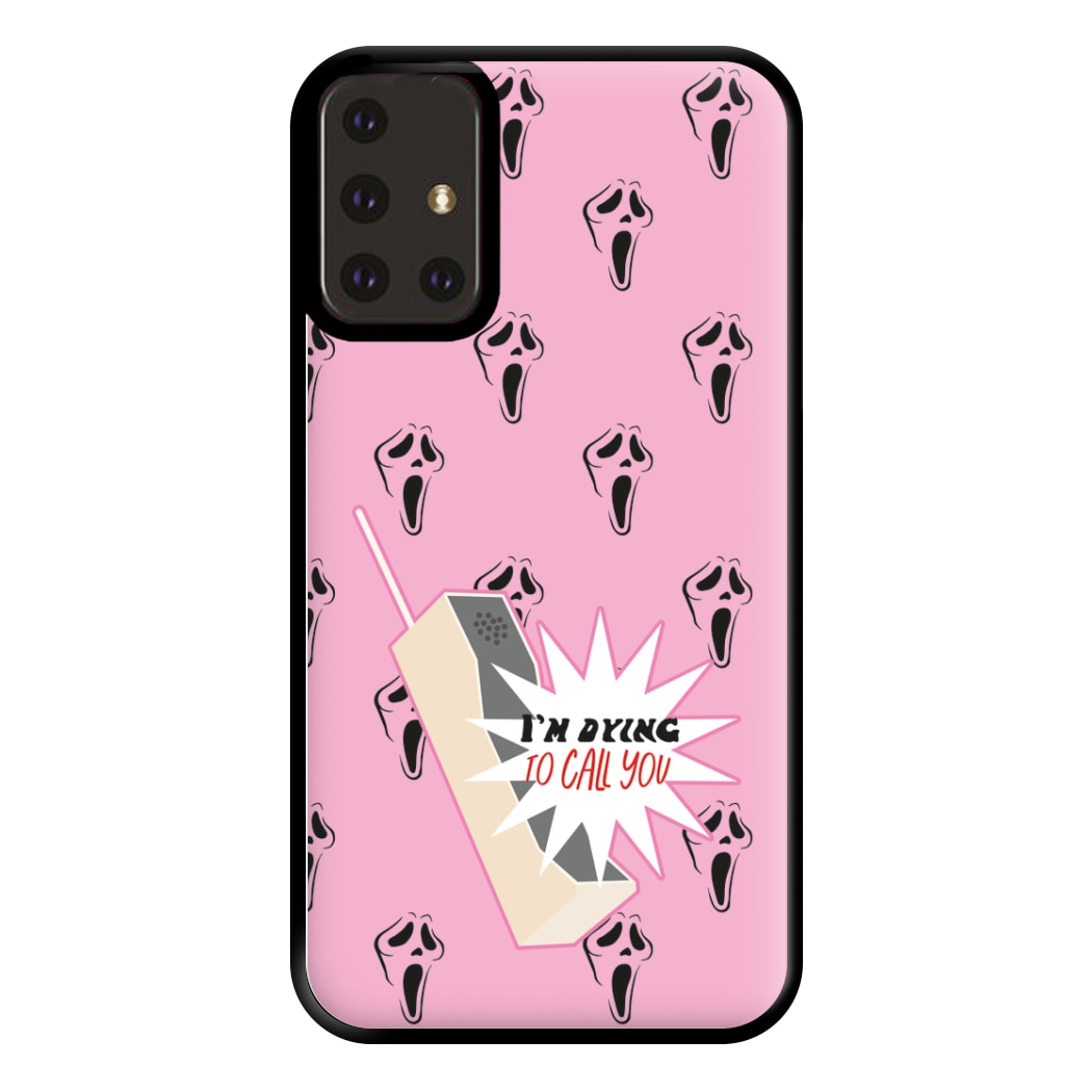 I'm Dying To Call You - Scream Phone Case for Galaxy A71