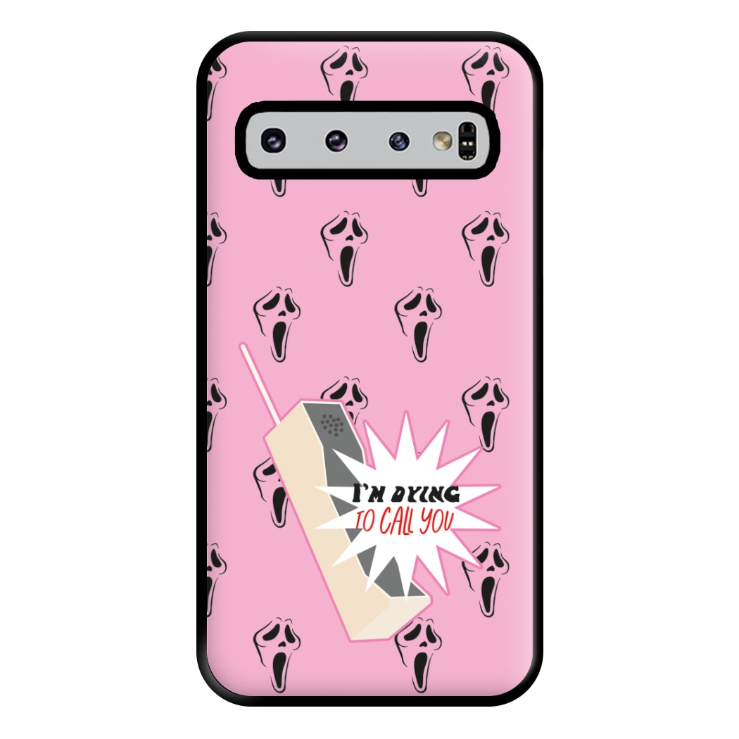 I'm Dying To Call You - Scream Phone Case for Galaxy S10 Plus