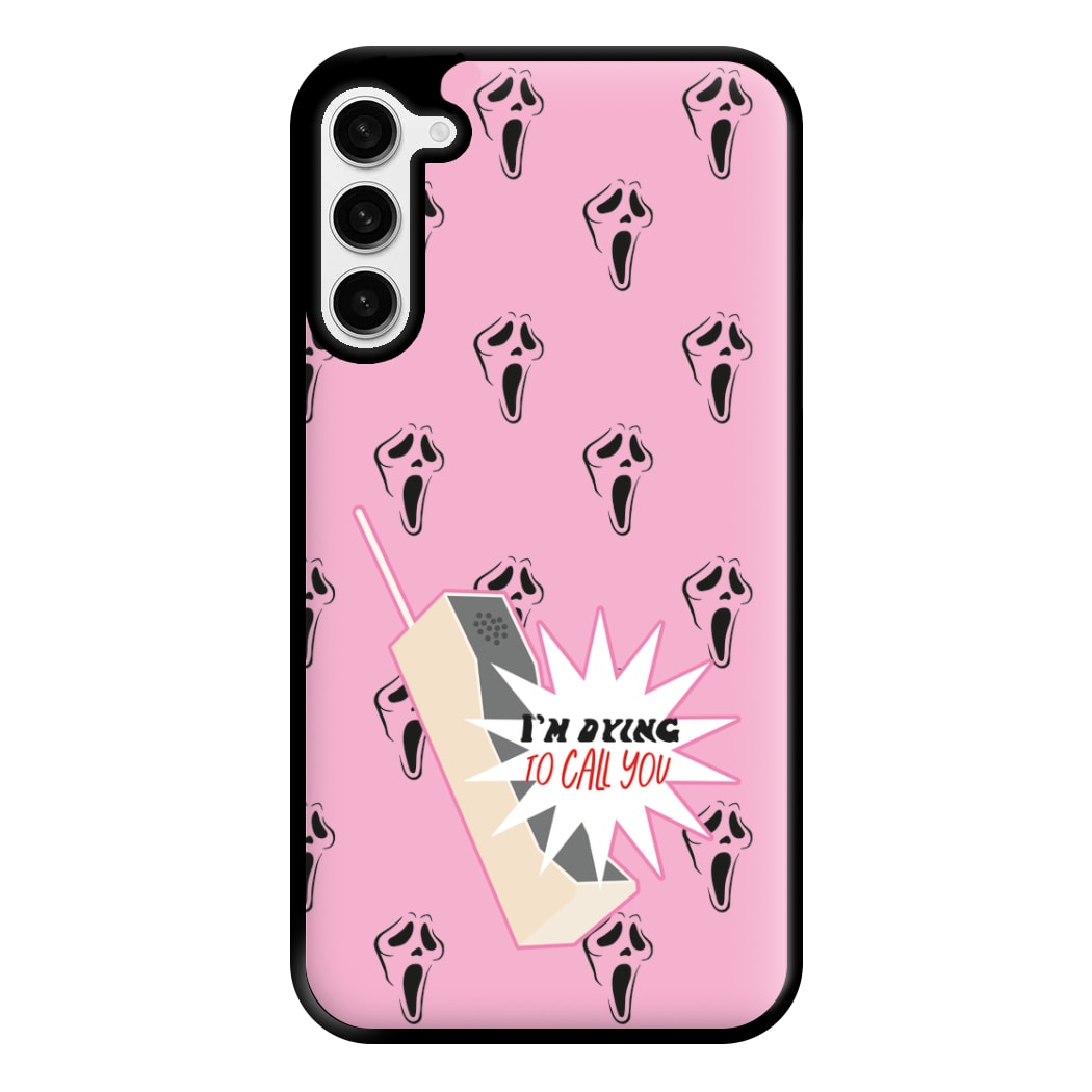 I'm Dying To Call You - Scream Phone Case for Galaxy S23 Plus