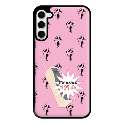 I'm Dying To Call You - Scream Phone Case for Galaxy S23 Plus