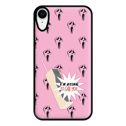 I'm Dying To Call You - Scream Phone Case for iPhone XR