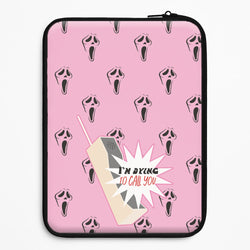 I'm Dying To Call You - Scream Universal Laptop Sleeve