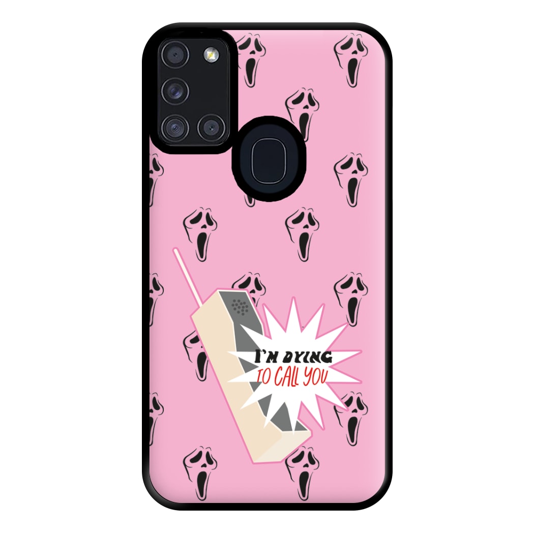 I'm Dying To Call You - Scream Phone Case for Galaxy A21s