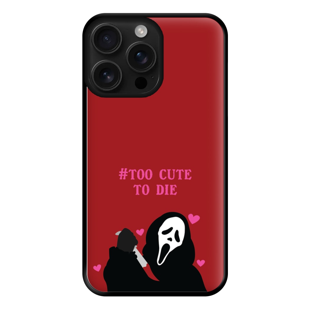 Too Cute To Die Phone Case