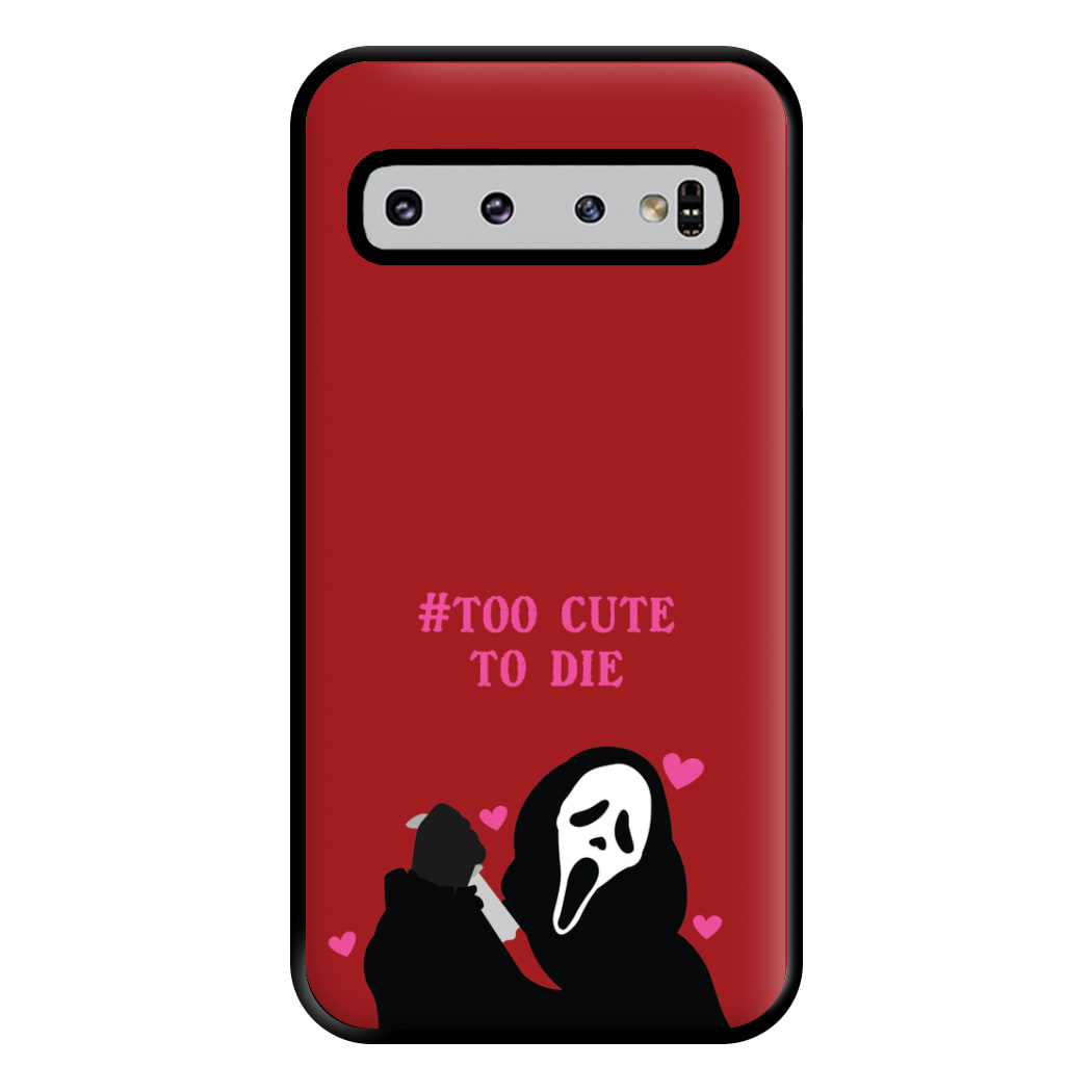 Too Cute To Die Phone Case for Galaxy S10 Plus