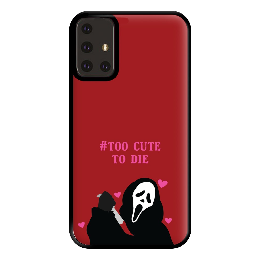 Too Cute To Die Phone Case for Galaxy A71