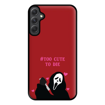 Too Cute To Die Phone Case for Galaxy A14