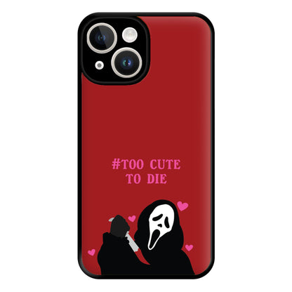 Too Cute To Die Phone Case for iPhone 14