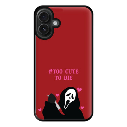 Too Cute To Die Phone Case for iPhone 16 Plus