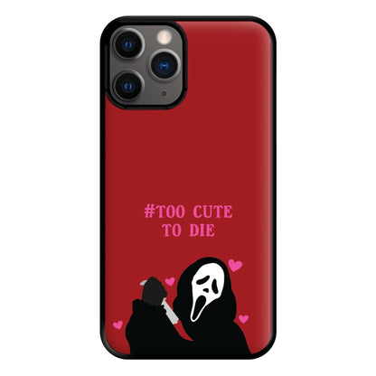 Too Cute To Die Phone Case for iPhone 12 Pro Max