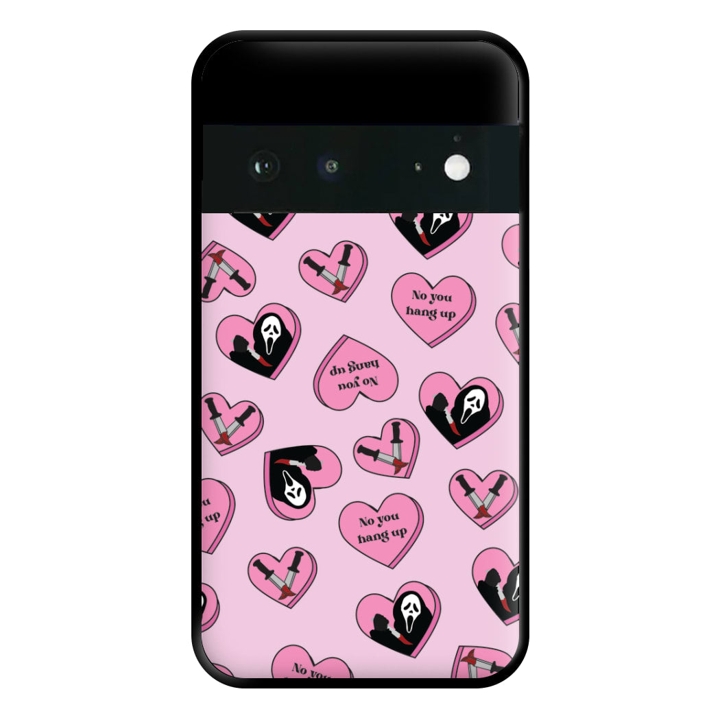 No You Hang Up Love Hearts Phone Case for Google Pixel 6a