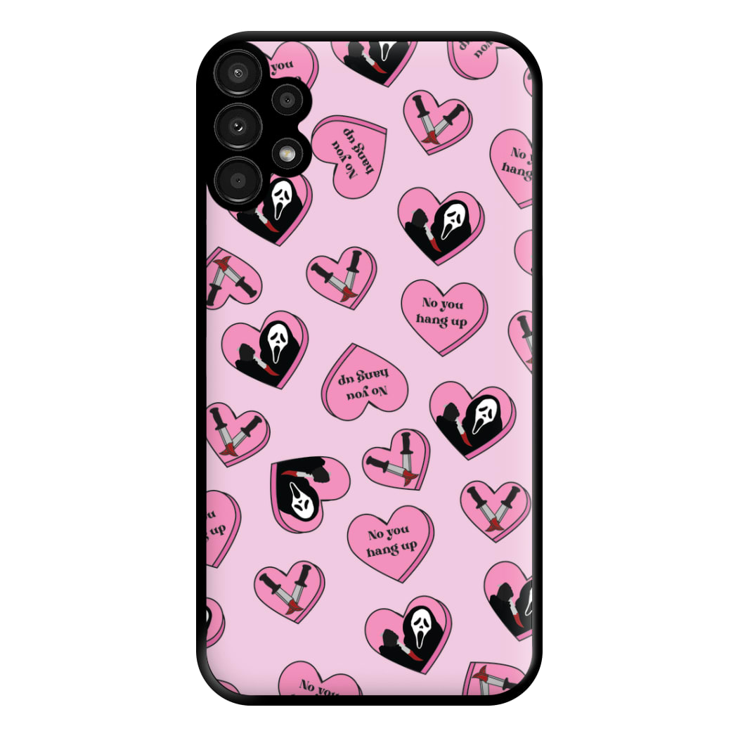 No You Hang Up Love Hearts Phone Case for Galaxy A13