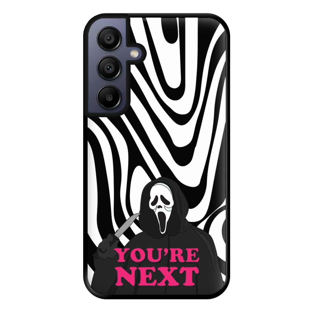 You're Next Phone Case for Galaxy A15