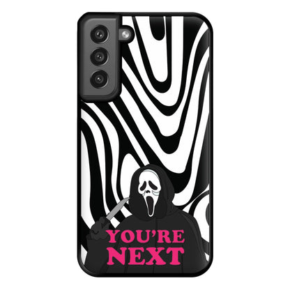 You're Next Phone Case for Galaxy S21FE