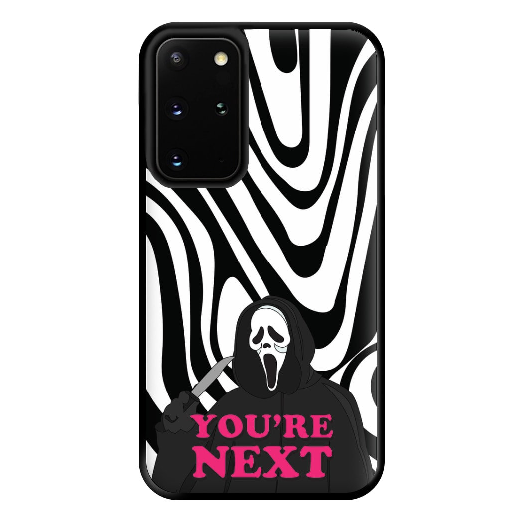 You're Next Phone Case for Galaxy S20 Plus