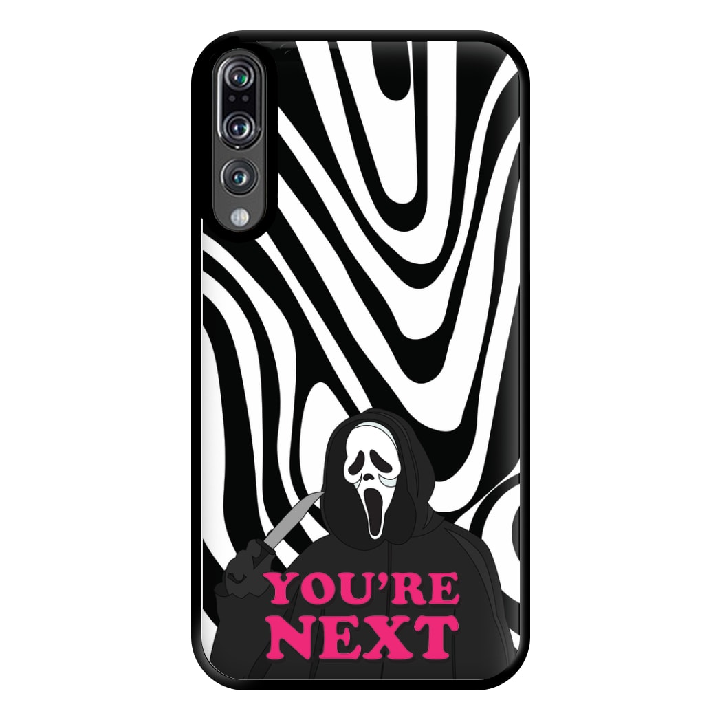 You're Next Phone Case for Huawei P20 Pro