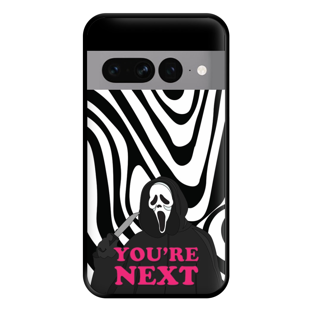 You're Next Phone Case for Google Pixel 7 Pro