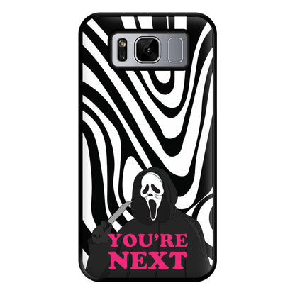 You're Next Phone Case for Galaxy S8 Plus