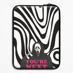 You're Next Universal Laptop Sleeve