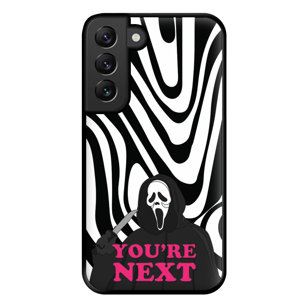 You're Next Phone Case for Galaxy S22 Plus