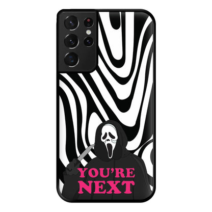 You're Next Phone Case for Galaxy S21 Ultra