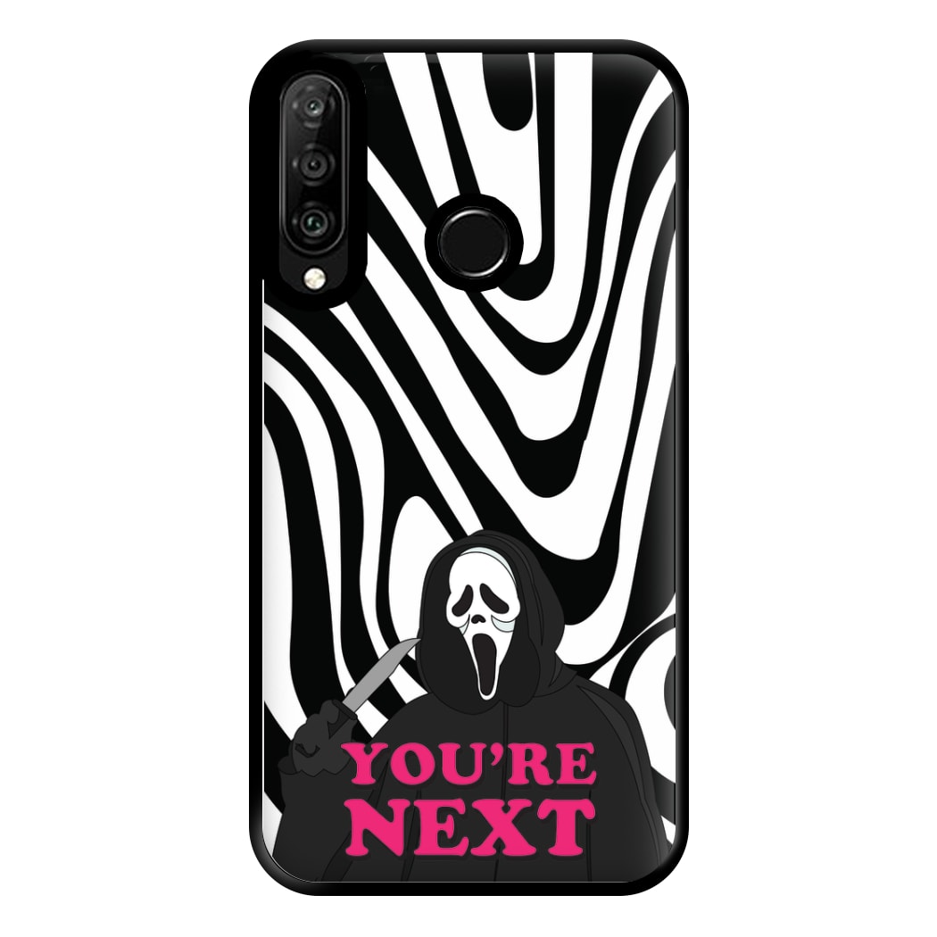 You're Next Phone Case for Huawei P30 Lite