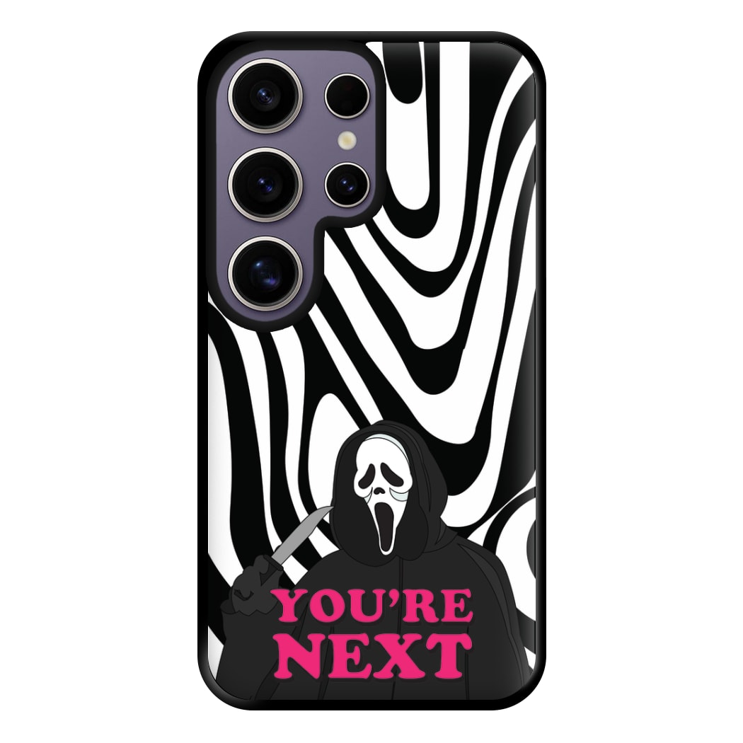 You're Next Phone Case for Galaxy S25 Ultra