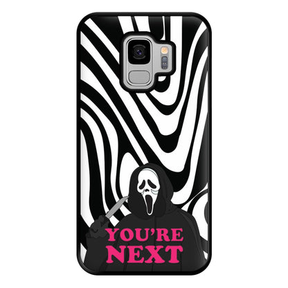 You're Next Phone Case for Galaxy S9 Plus