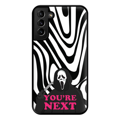 You're Next Phone Case for Galaxy S21 Plus