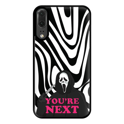 You're Next Phone Case for Huawei P20