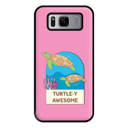 Turtle-y Awesome - Sealife Phone Case for Galaxy S8 Plus