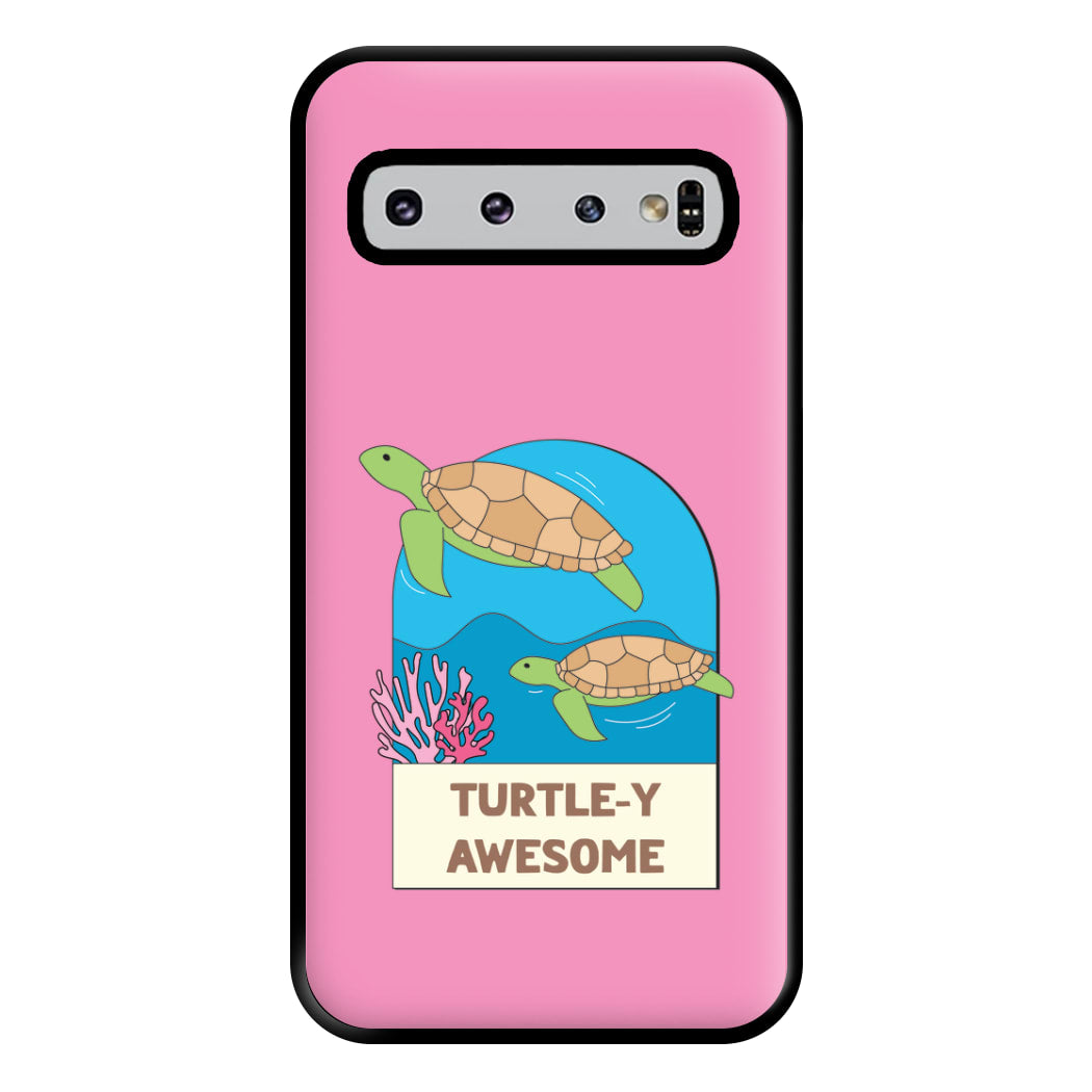 Turtle-y Awesome - Sealife Phone Case for Galaxy S10 Plus