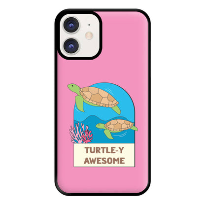 Turtle-y Awesome - Sealife Phone Case for iPhone 12 / 12 Pro