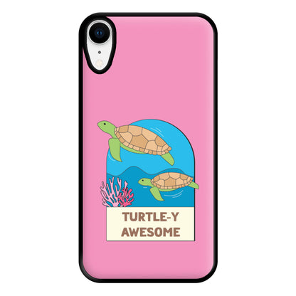 Turtle-y Awesome - Sealife Phone Case for iPhone XR