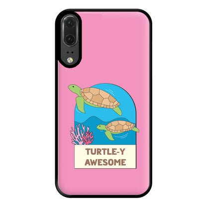 Turtle-y Awesome - Sealife Phone Case for Huawei P20