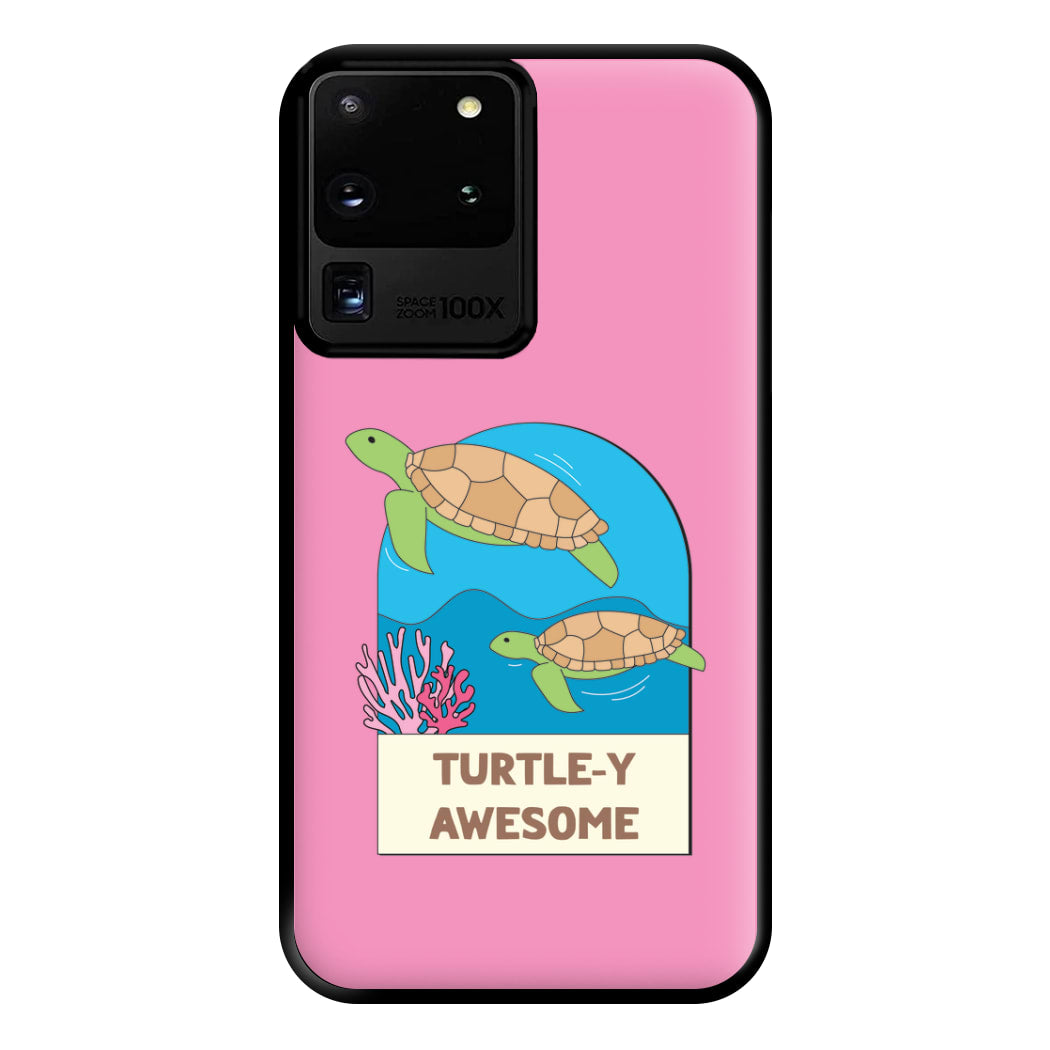 Turtle-y Awesome - Sealife Phone Case for Galaxy S20 Ultra