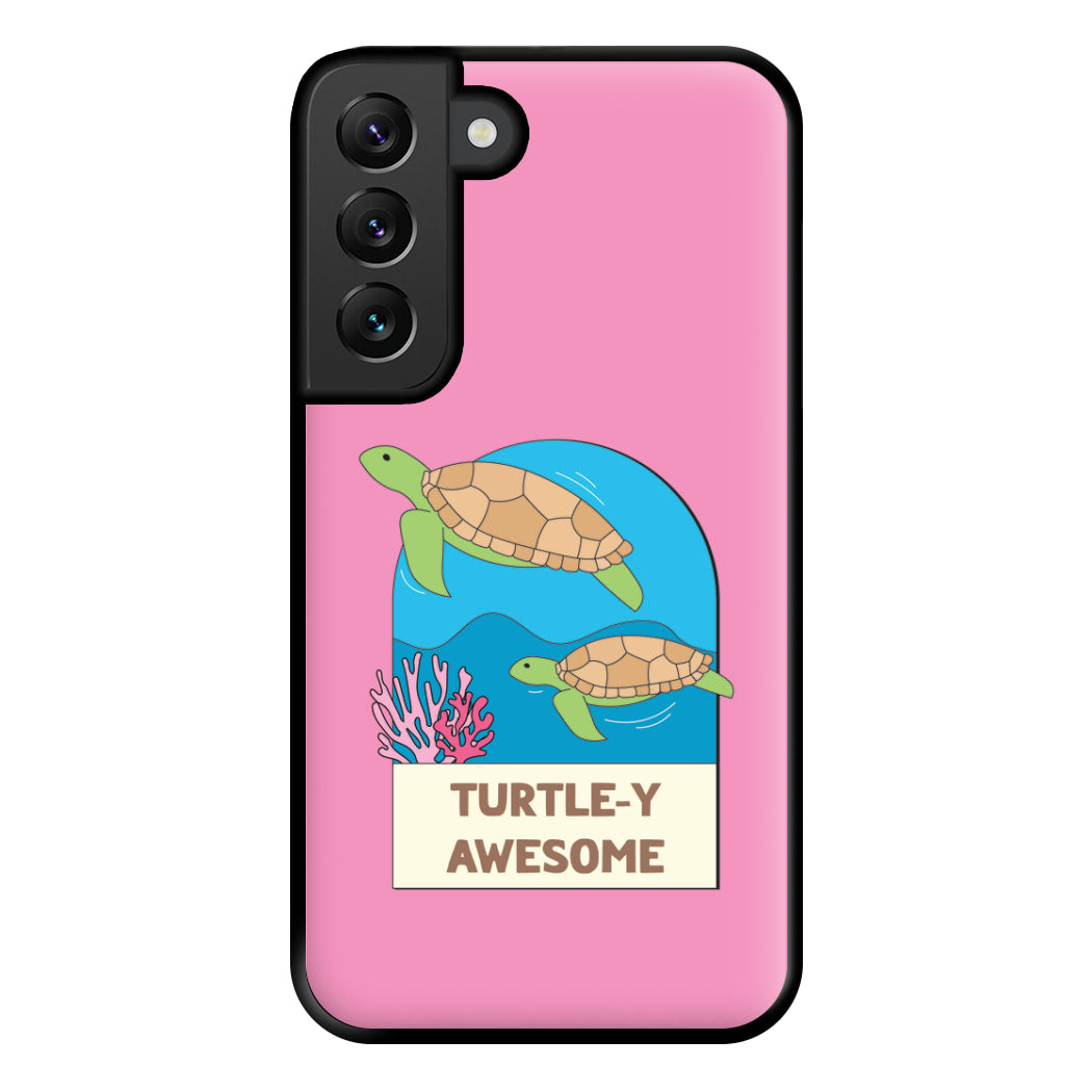 Turtle-y Awesome - Sealife Phone Case for Galaxy S22 Plus