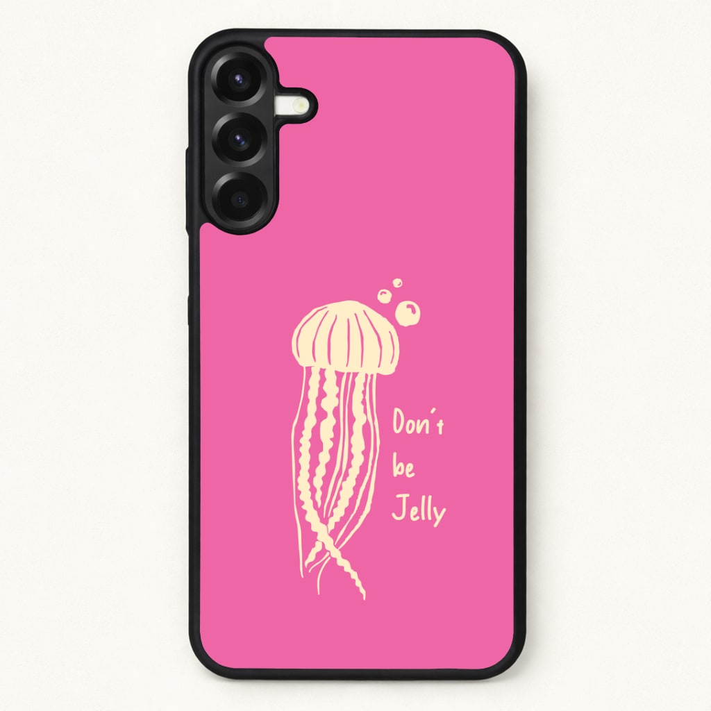 Don't Be Jelly - Sealife Phone Case for Galaxy A37