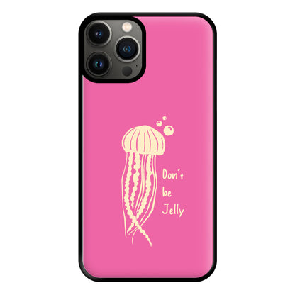 Don't Be Jelly - Sealife Phone Case for iPhone 11 Pro Max