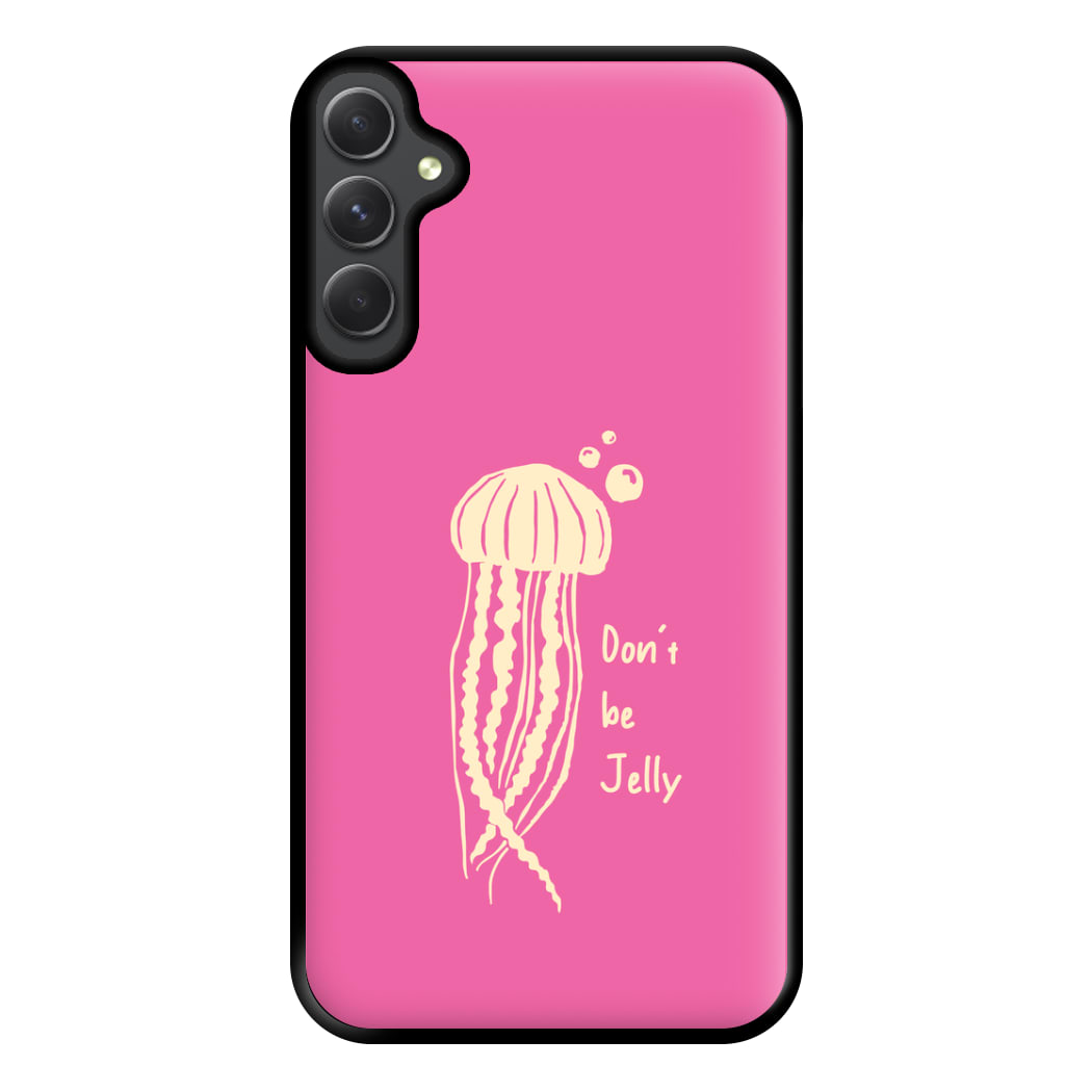 Don't Be Jelly - Sealife Phone Case for Galaxy A14