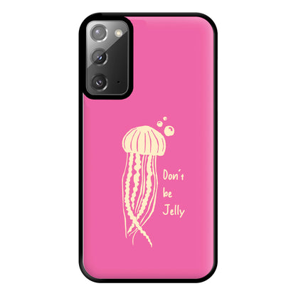 Don't Be Jelly - Sealife Phone Case for Galaxy Note 20 Ultra