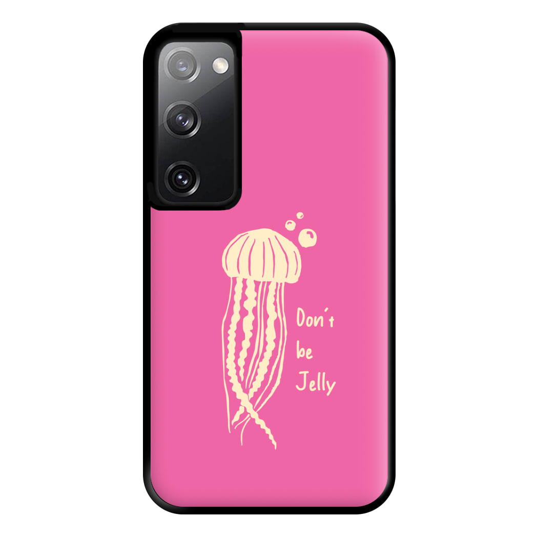 Don't Be Jelly - Sealife Phone Case for Galaxy S20