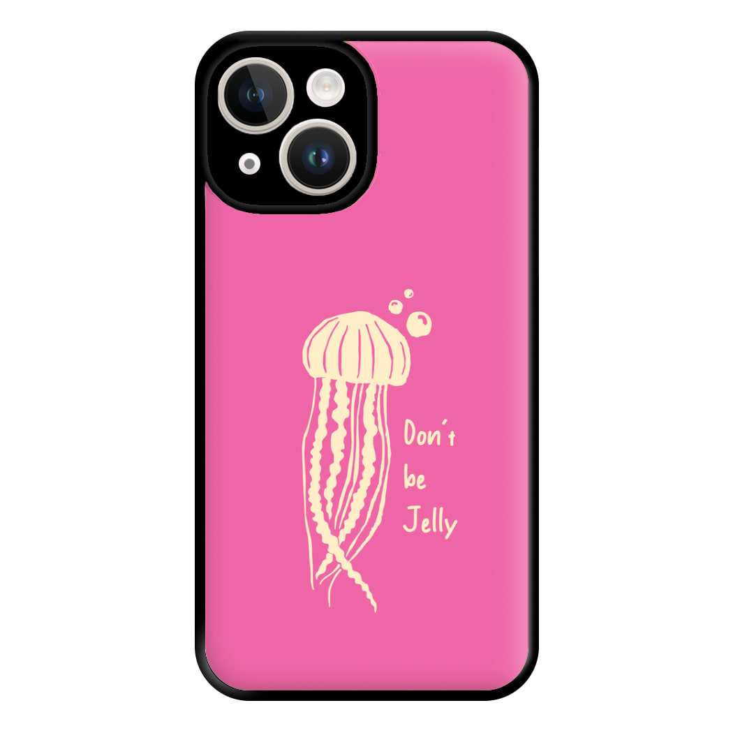 Don't Be Jelly - Sealife Phone Case for iPhone 14